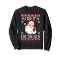 I Do It Hos Funny Ugly Santa Sweatshirt - Trendy Graphic Unisex - T-Shirt, Sweatshirt, Hoodie