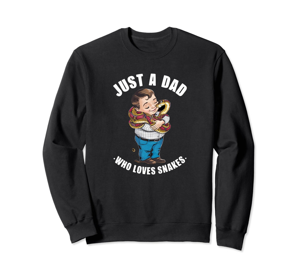 Just Dad Who Loves Snakes Fathers Sweatshirt - Graphic Print for Adults - T-Shirt, Sweatshirt, Hoodie