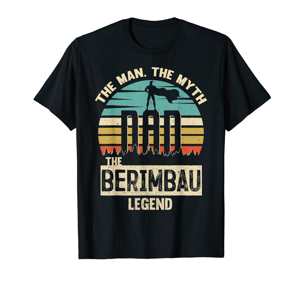 Myth Legend Dad Berimbau T-Shirt - Novelty Apparel for Adults - T-Shirt, Sweatshirt, Hoodie