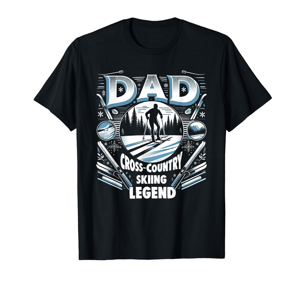 Dad Fathers Day Dad Cross Country Skiing T-Shirt - Unique Graphic Unisex - T-Shirt, Sweatshirt, Hoodie