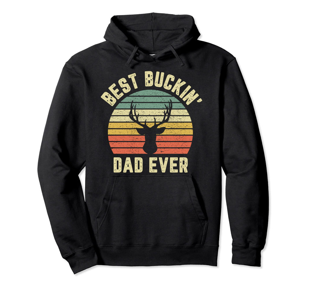 Best Buckin Dad Ever Hunting Gift Hoodie - Custom Art Print Men Women - T-Shirt, Sweatshirt, Hoodie