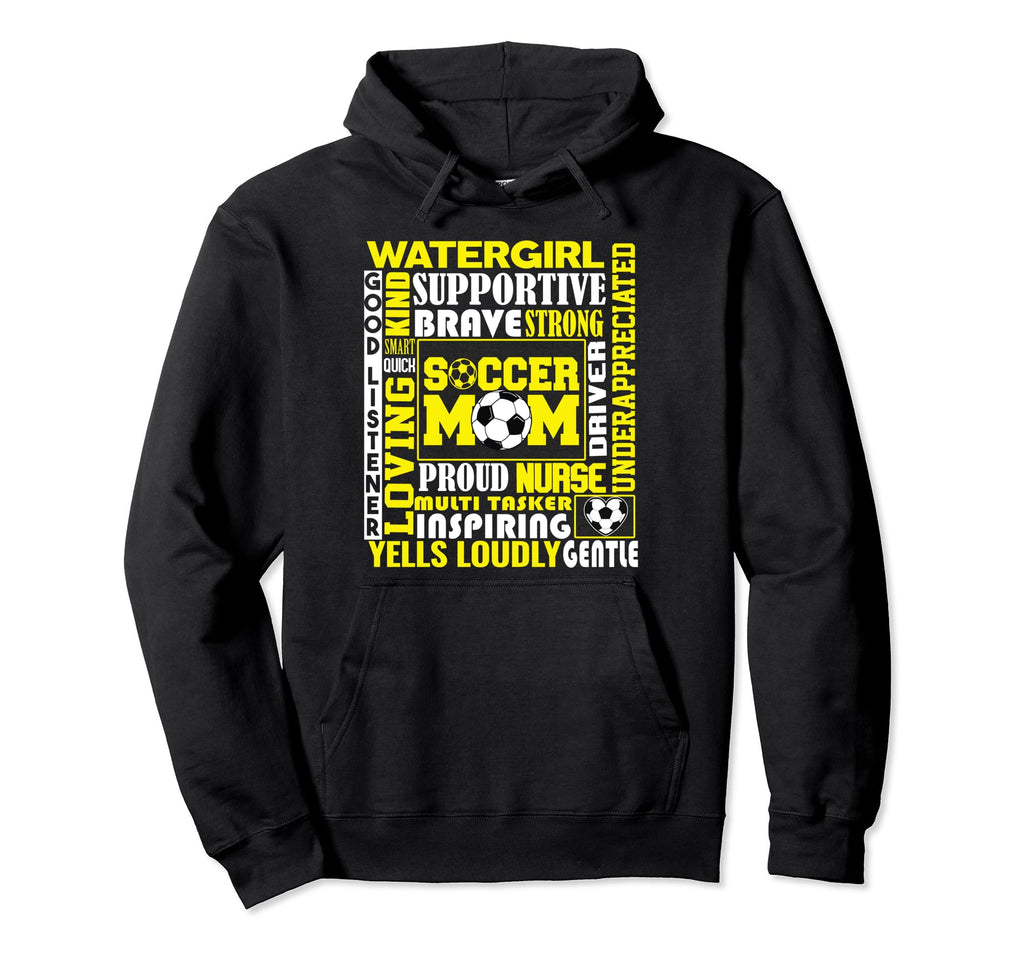 Soccer Mom Traits Best Words Mothers Hoodie - Custom Art Print Men Women - T-Shirt, Sweatshirt, Hoodie