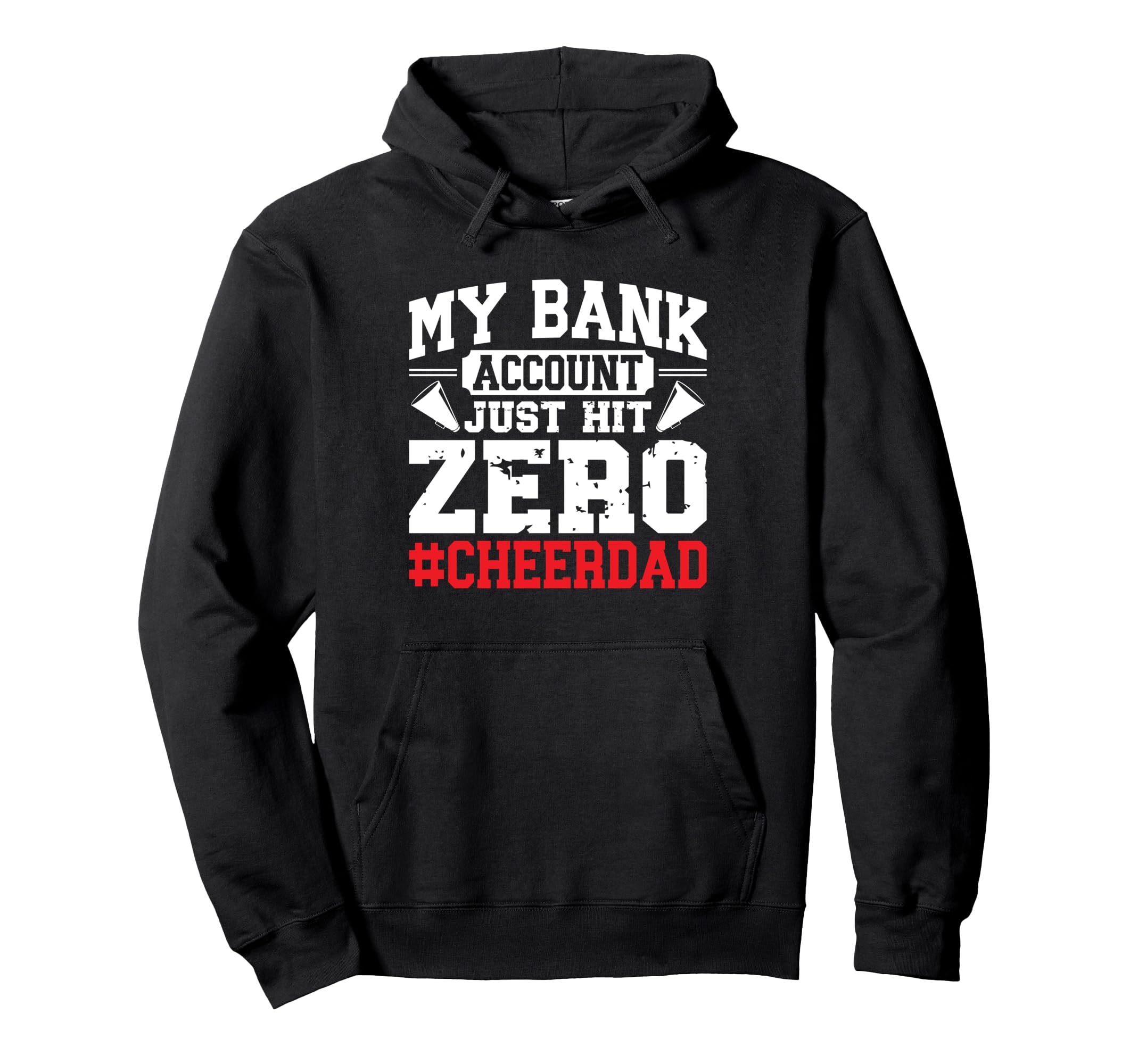 My Bank Account Just Hit Zero Hoodie - Novelty Apparel for Adults - T-Shirt, Sweatshirt, Hoodie