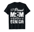 Proud Mom Soccer Senior Class 2026 T-Shirt - Streetwear Style Men Women - T-Shirt, Sweatshirt, Hoodie