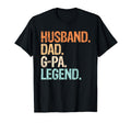 Husband Dad G Pa Legend Funny Grandpa T-Shirt - Unique Graphic Men Women - T-Shirt, Sweatshirt, Hoodie