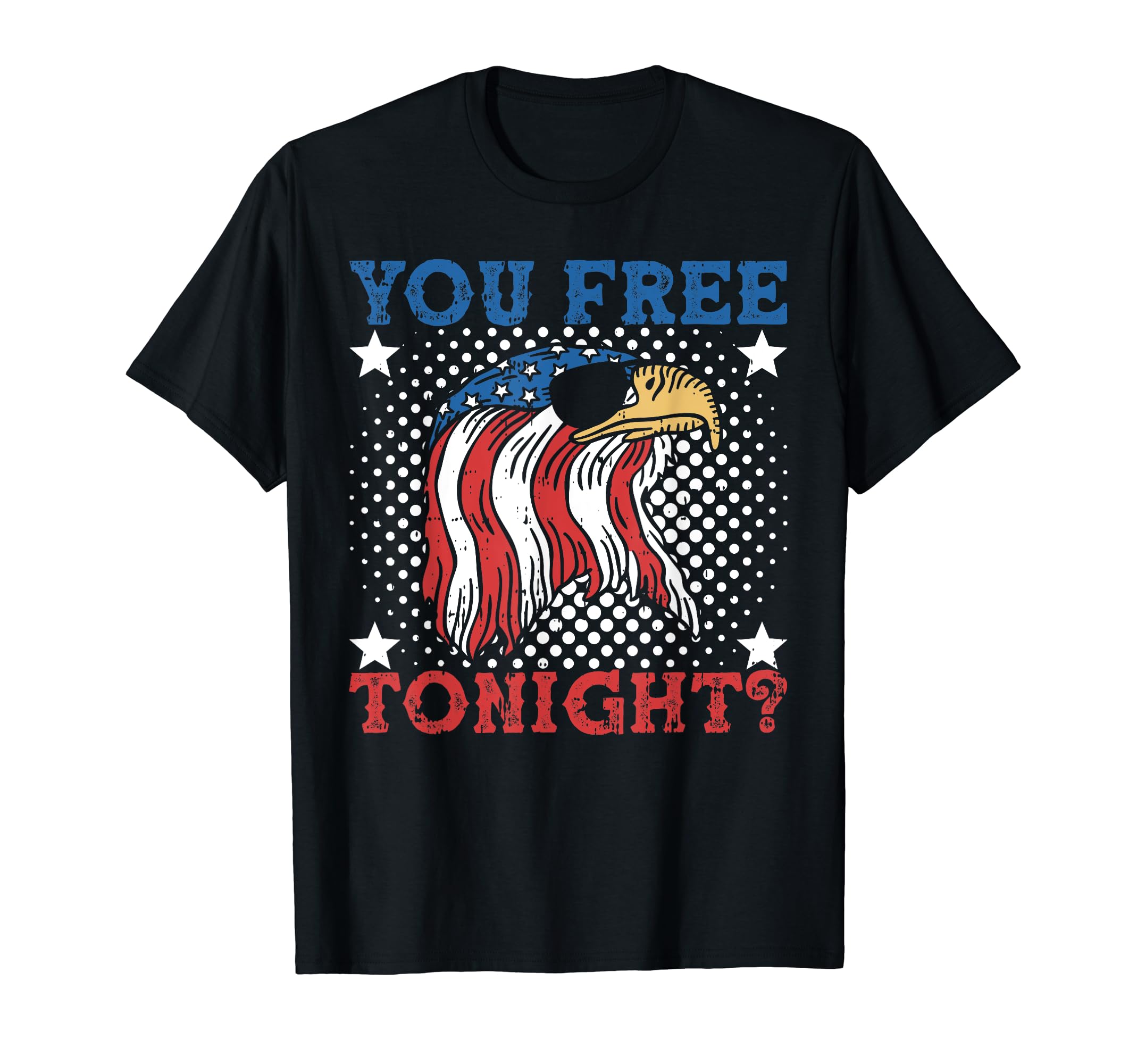 Us Flag Patriotic American You Free T-Shirt - Novelty Apparel for Adults - T-Shirt, Sweatshirt, Hoodie