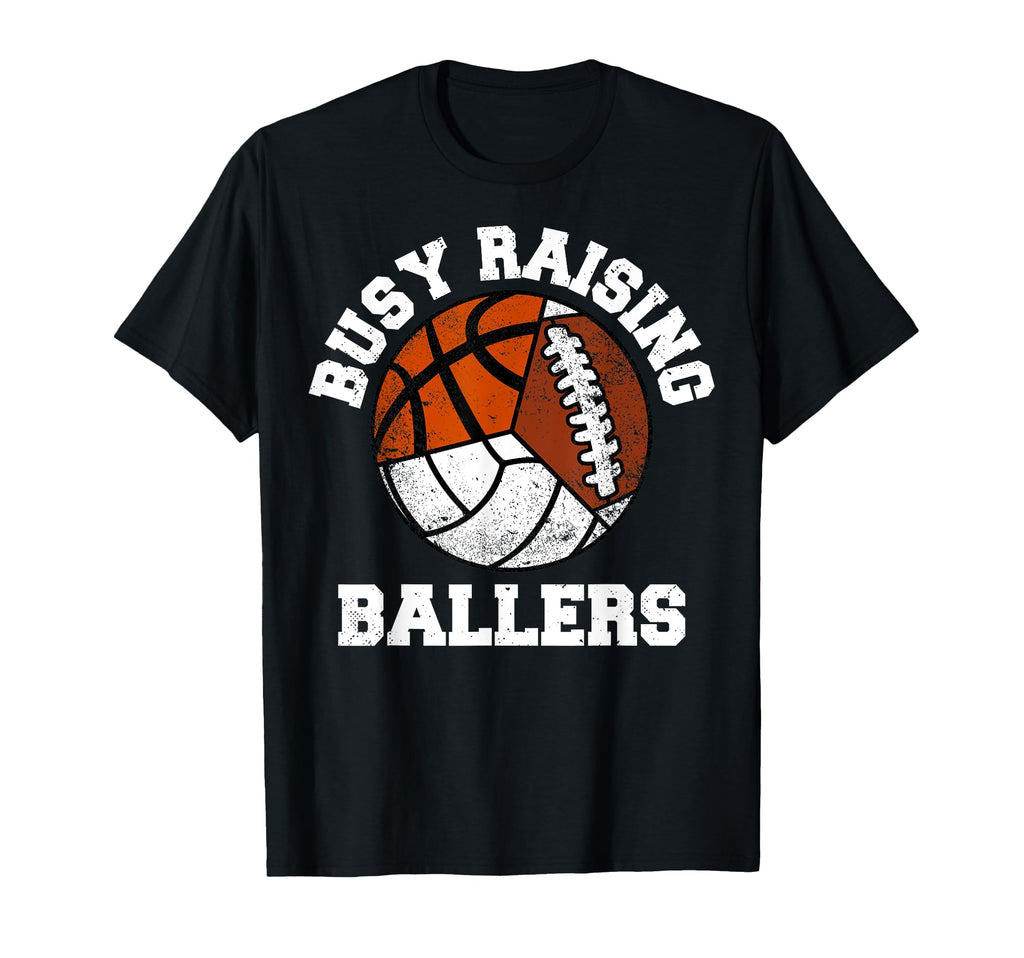 Busy Raising Ballers Volleyball T-Shirt - Novelty Apparel Men Women - T-Shirt, Sweatshirt, Hoodie