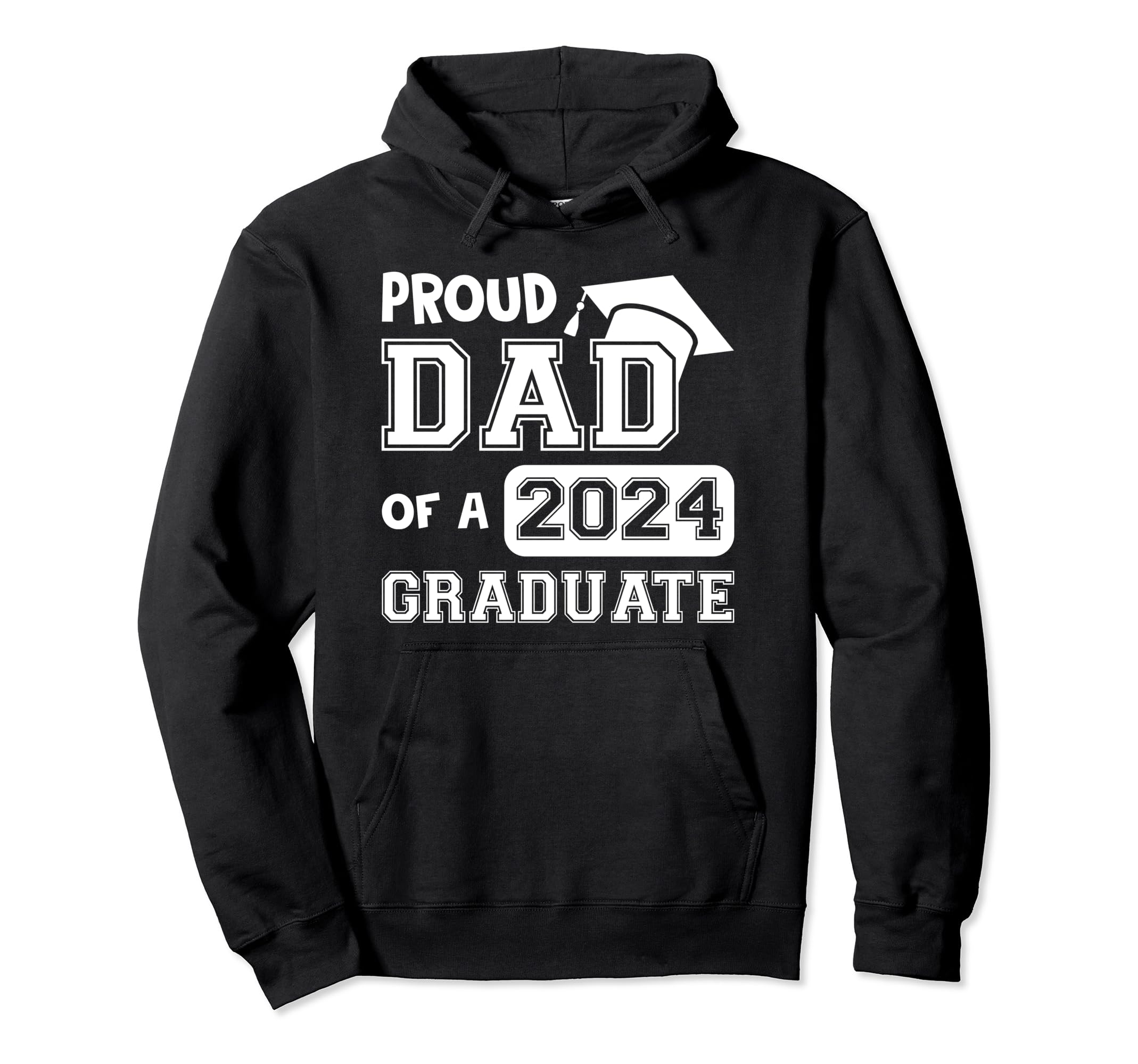Proud Dad 2024 Graduate Father Graduation Hoodie - Graphic Print for Adults - T-Shirt, Sweatshirt, Hoodie