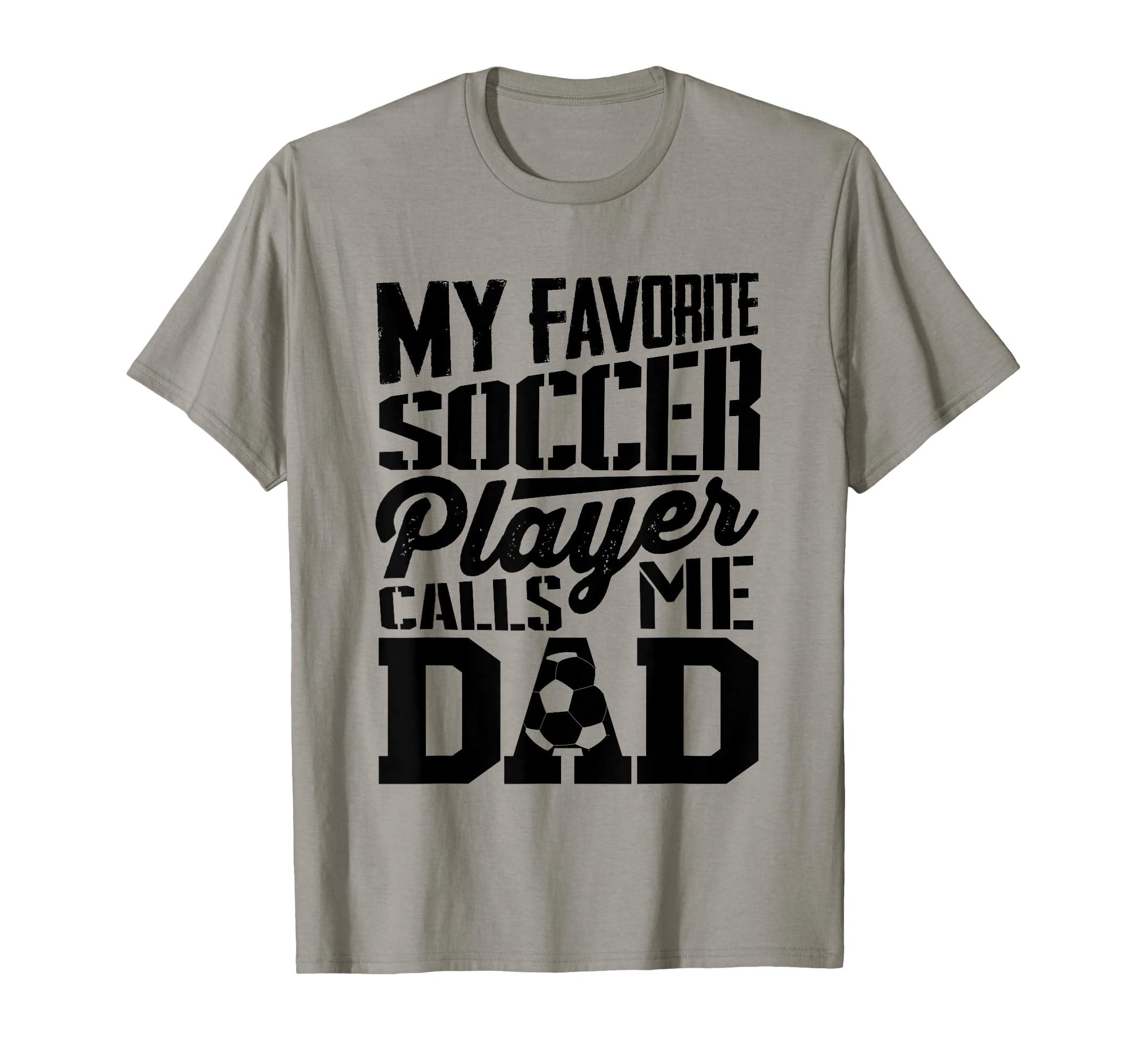 Soccer Dad Soccer Lover Fathers Day Soccer T-Shirt - Unique Graphic Unisex - T-Shirt, Sweatshirt, Hoodie