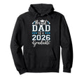 Proud Dad 2026 Graduate Senior Hoodie - Minimalist Print Men Women - T-Shirt, Sweatshirt, Hoodie