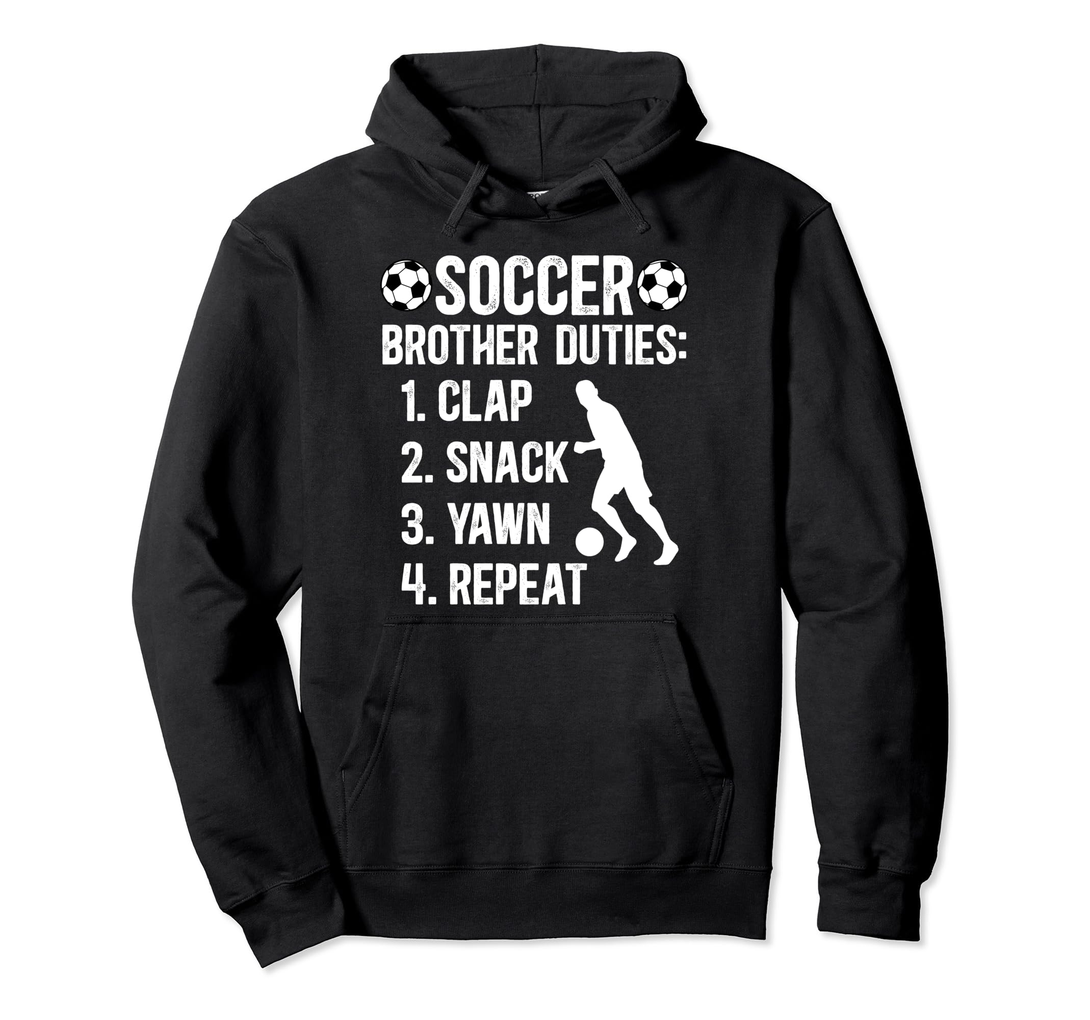 Soccer Brother Duties Brother Soccer Player Hoodie - Novelty Apparel Unisex - T-Shirt, Sweatshirt, Hoodie