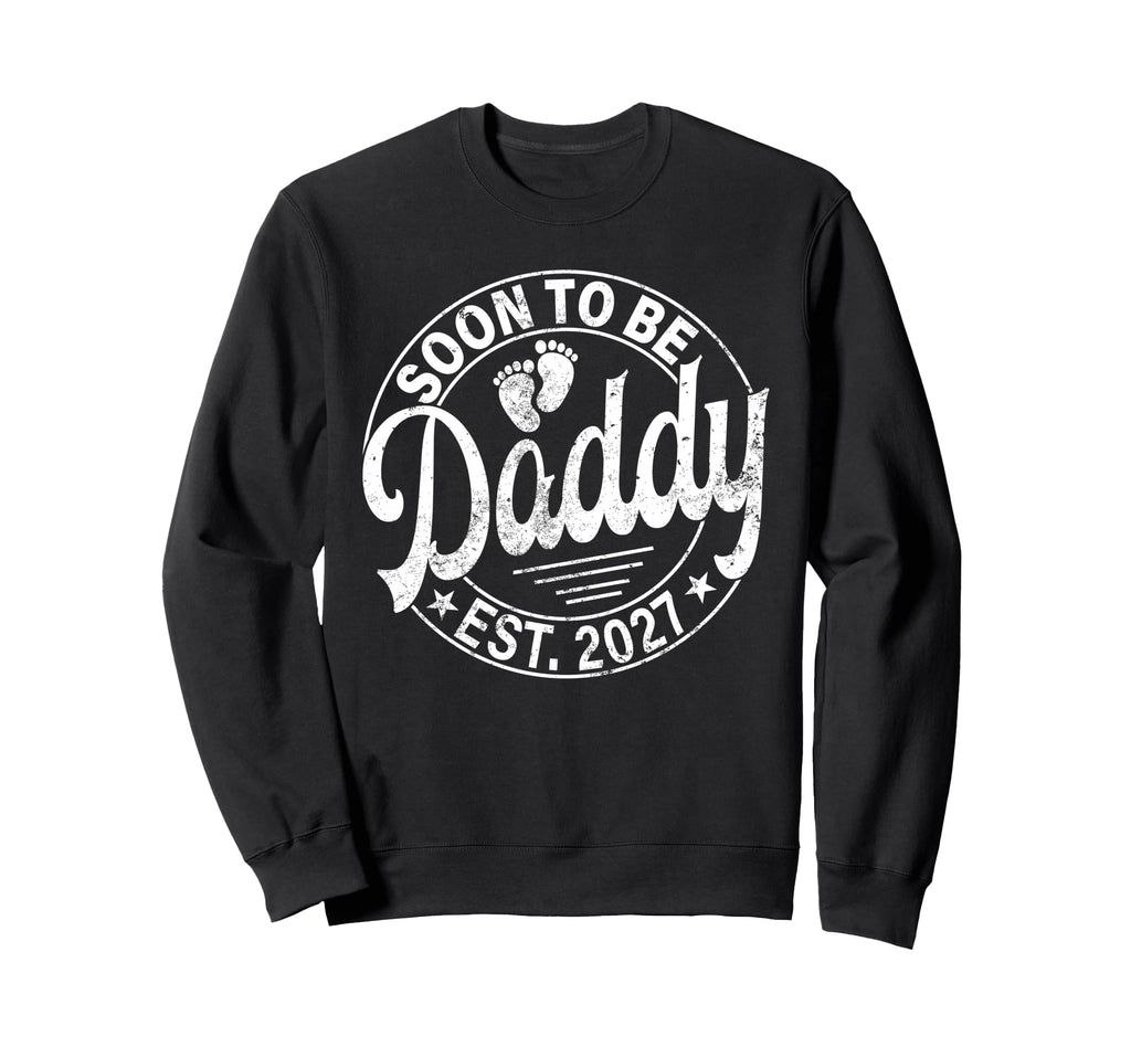 Soon To Be Daddy Est 2027 Pregnancy Sweatshirt - Graphic Print Unisex - T-Shirt, Sweatshirt, Hoodie