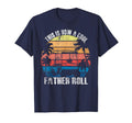 This Is How Father Rolls Golf Dad T-Shirt - Streetwear Style for Adults - T-Shirt, Sweatshirt, Hoodie