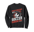 Proud Brother Soccer Senior 2025 Sweatshirt - Streetwear Style for Adults - T-Shirt, Sweatshirt, Hoodie