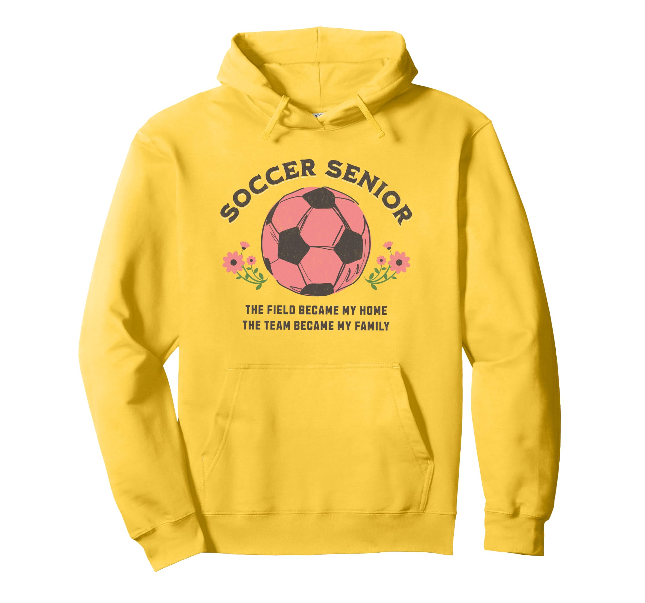 Senior Soccer Team Became Family Floral Hoodie - Novelty Apparel for Adults - T-Shirt, Sweatshirt, Hoodie