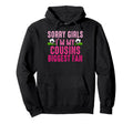 Sorry Im My Cousins Biggest Fan Soccer Player Hoodie - Graphic Print Unisex - T-Shirt, Sweatshirt, Hoodie
