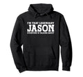 Jason Personal Name Funny Jason Hoodie - Aesthetic Graphic Unisex - T-Shirt, Sweatshirt, Hoodie
