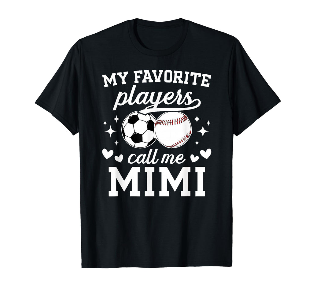 My Favorite Players Call Me Mimi T-Shirt - Streetwear Style Unisex - T-Shirt, Sweatshirt, Hoodie