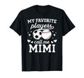 My Favorite Players Call Me Mimi T-Shirt - Streetwear Style Unisex - T-Shirt, Sweatshirt, Hoodie