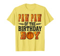 Paw Paw Birthday Basketball Dad 1St Bday T-Shirt - Custom Art Print Unisex - T-Shirt, Sweatshirt, Hoodie