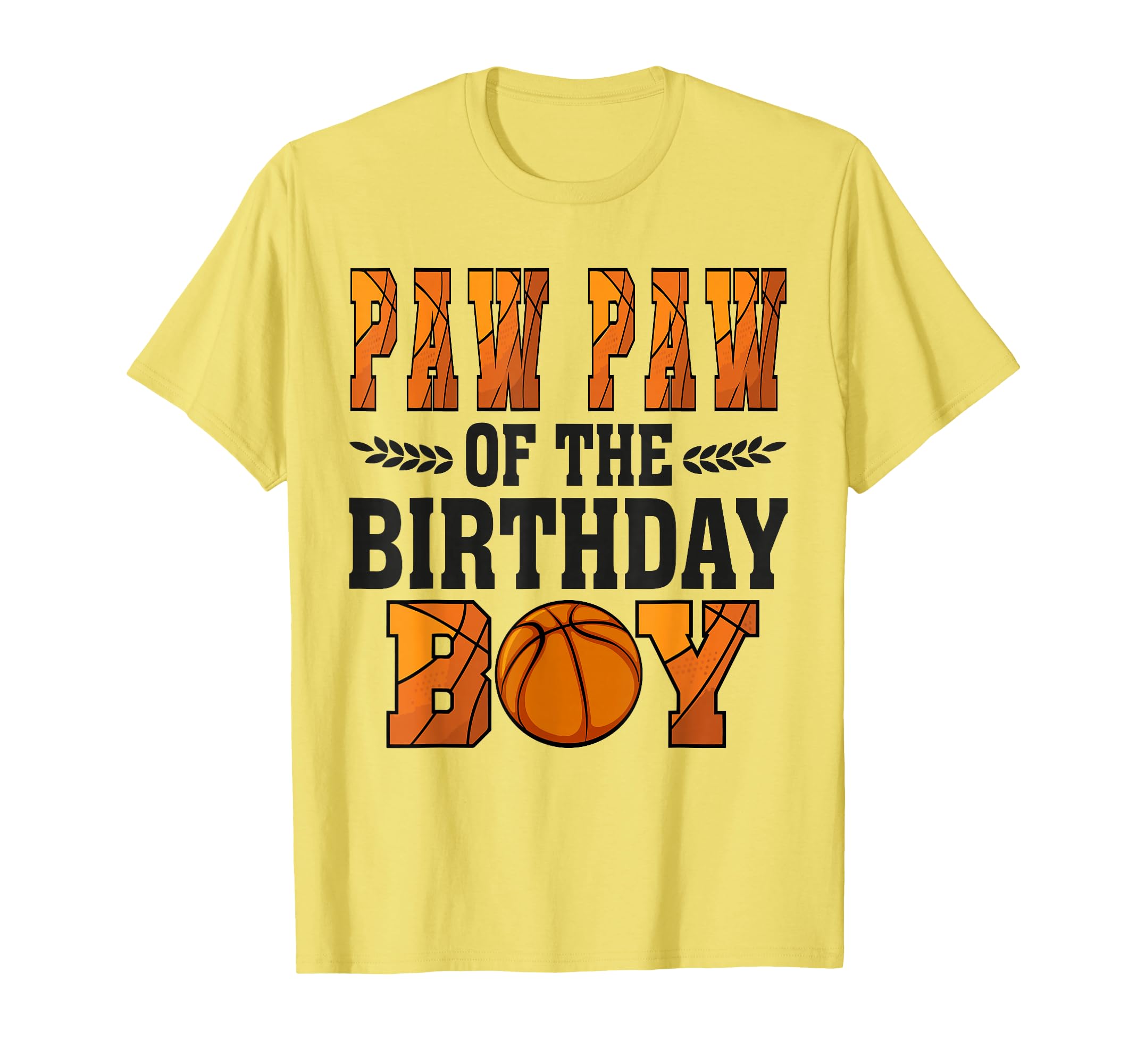Paw Paw Birthday Basketball Dad 1St Bday T-Shirt - Custom Art Print Unisex - T-Shirt, Sweatshirt, Hoodie