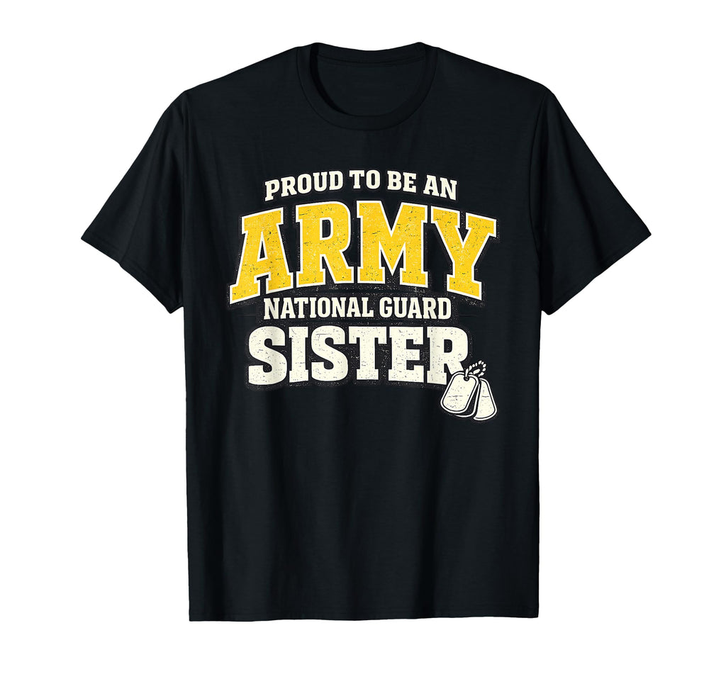 Proud Army National Guard Sister T-Shirt - Graphic Print for Adults - T-Shirt, Sweatshirt, Hoodie