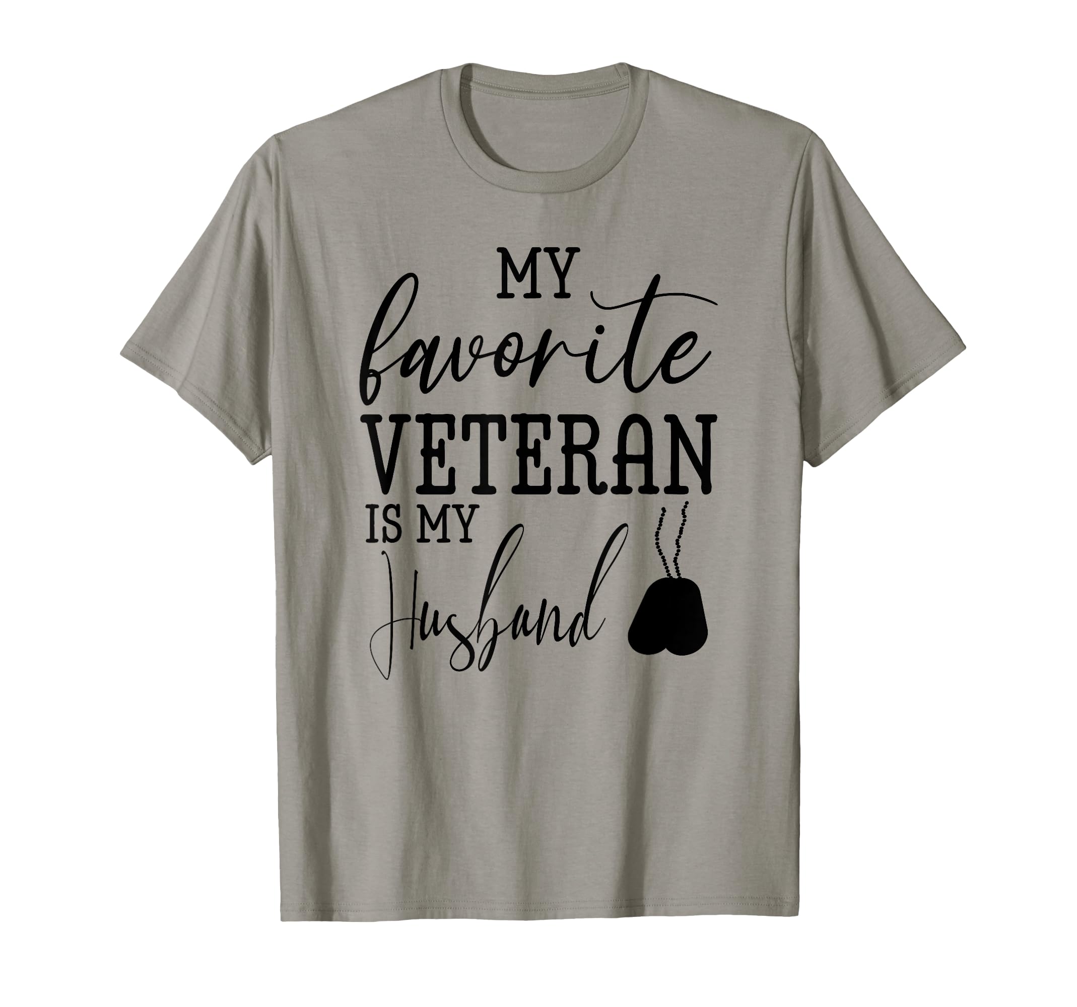 My Favorite Veteran Is My Husband T-Shirt - Trendy Graphic for Adults - T-Shirt, Sweatshirt, Hoodie