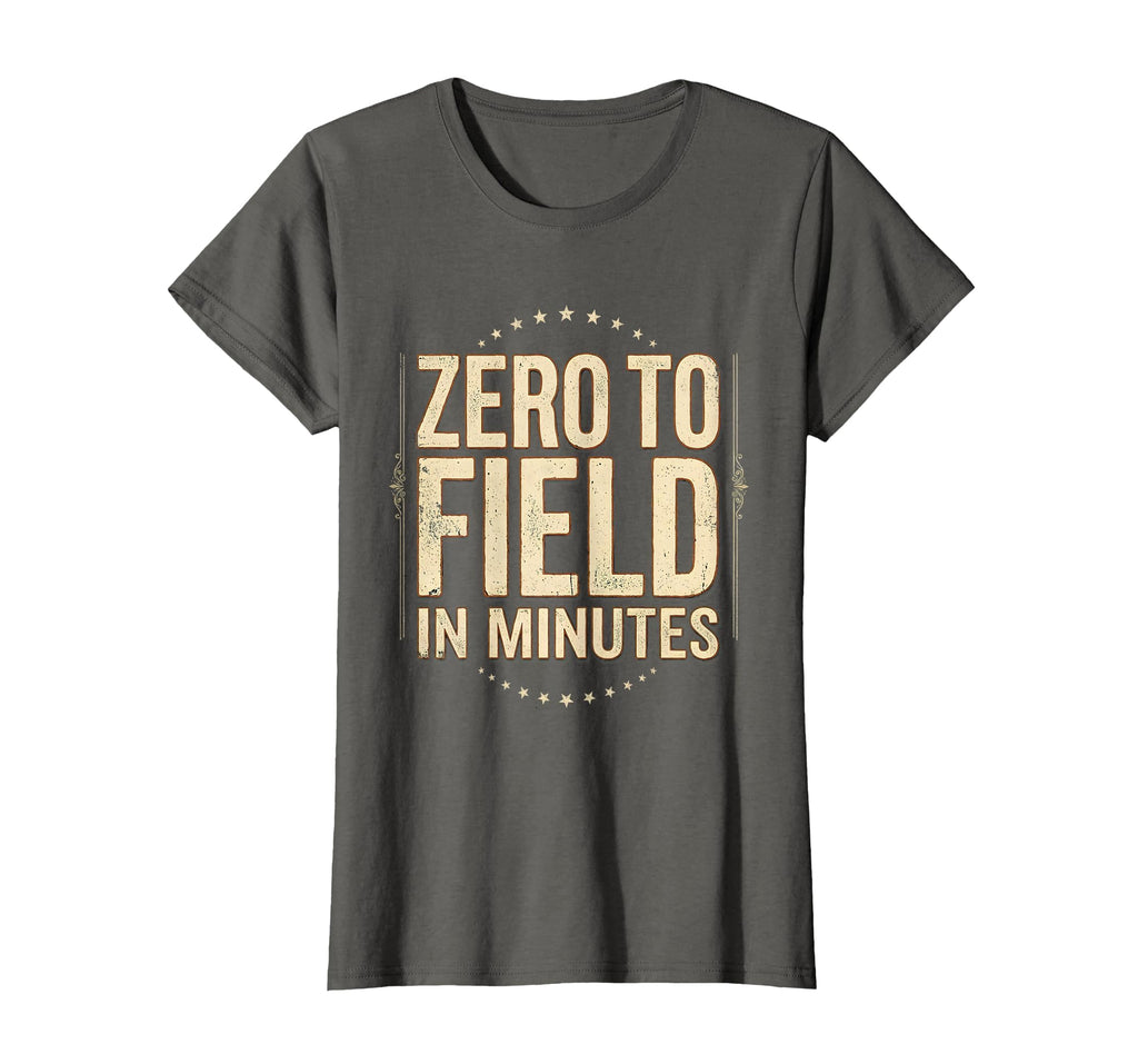 Zero To Field Minutes Soccer Mom T-Shirt - Novelty Apparel Unisex - T-Shirt, Sweatshirt, Hoodie