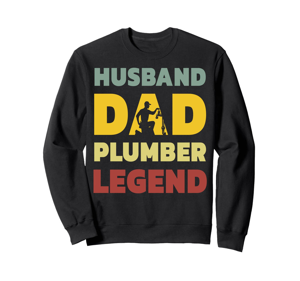 Husband Dad Plumber Legend Sweatshirt - Streetwear Style for Adults - T-Shirt, Sweatshirt, Hoodie