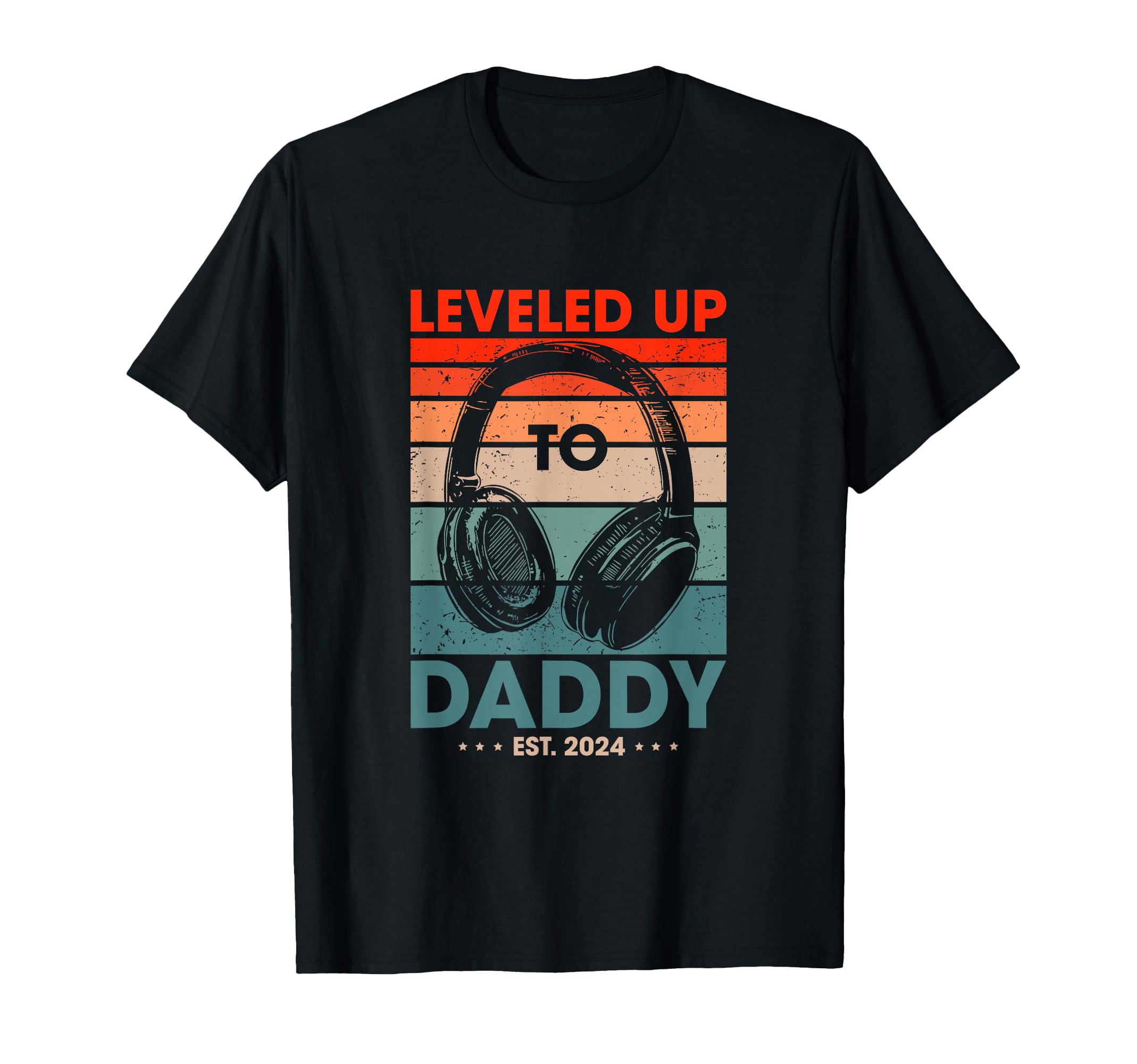 Level Up To Daddy 2024 Become Gaming T-Shirt - Novelty Apparel for Adults - T-Shirt, Sweatshirt, Hoodie