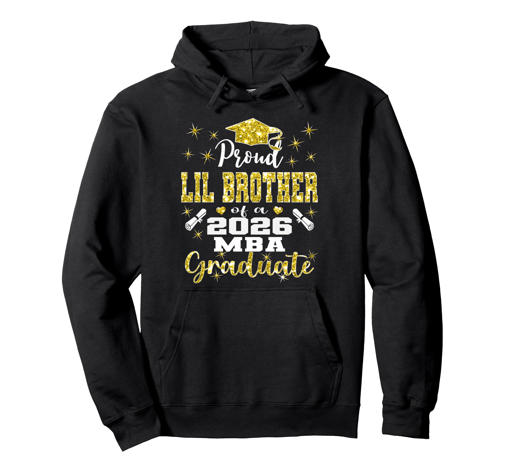 Proud Lil Brother Class 2026 Mba Hoodie - Fun Novelty Design for Adults - T-Shirt, Sweatshirt, Hoodie