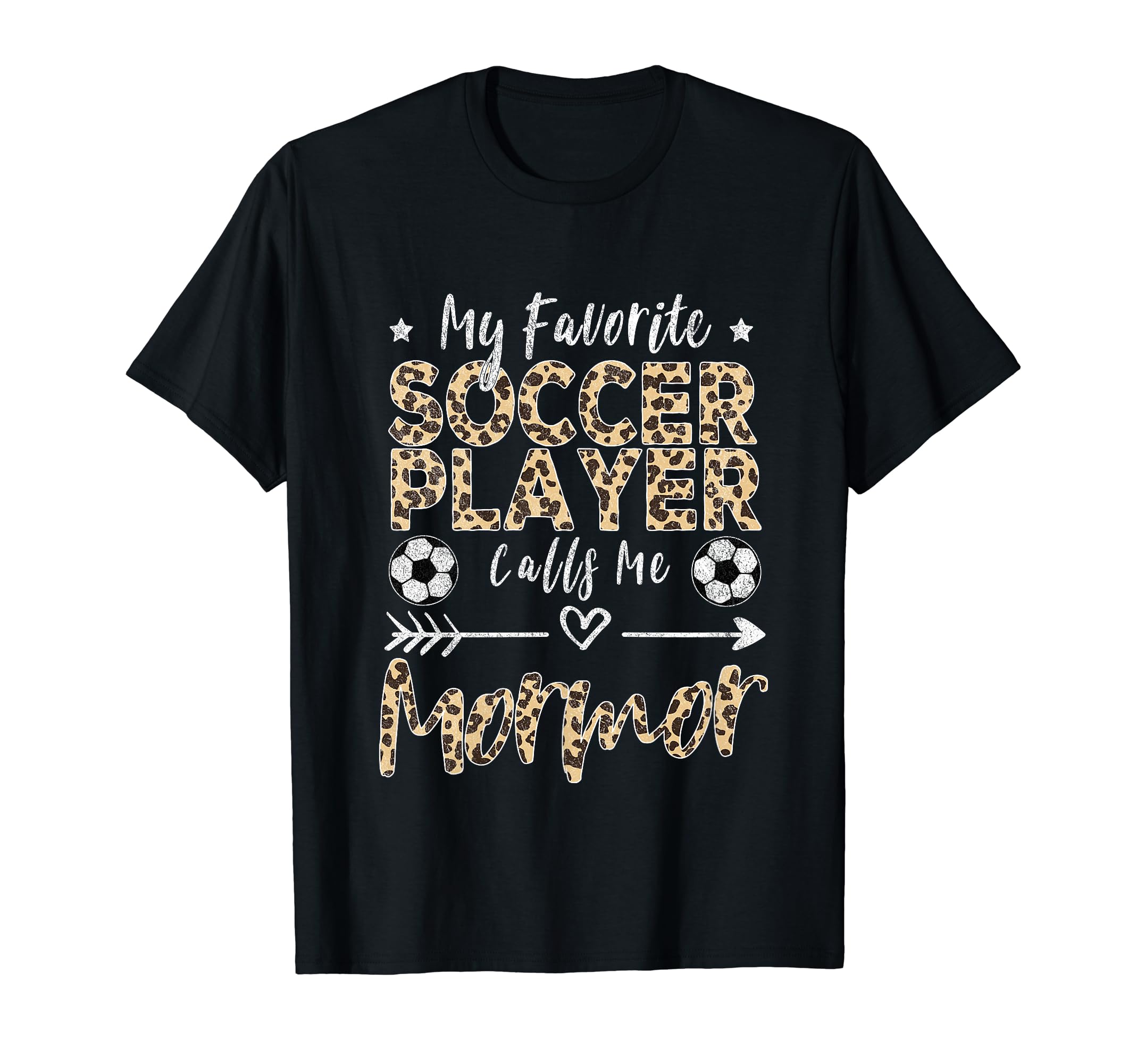 My Favorite Soccer Player Calls Me Mormor T-Shirt - Trendy Graphic Unisex - T-Shirt, Sweatshirt, Hoodie