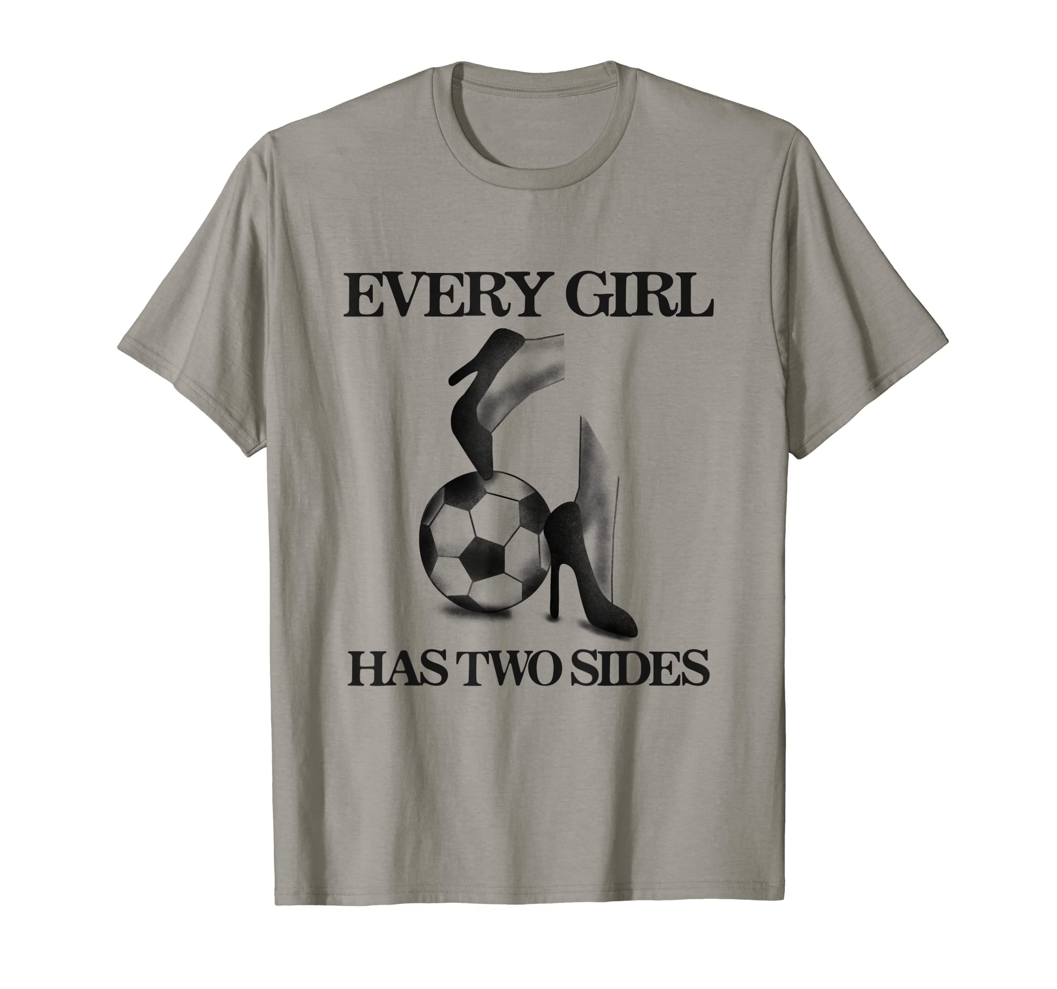 Every Has Two Sides Cleats High Heels T-Shirt - Unique Graphic Unisex - T-Shirt, Sweatshirt, Hoodie