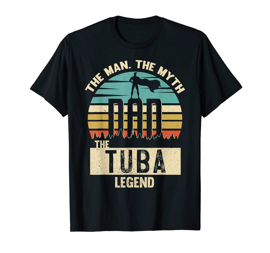Myth Legend Dad Tuba T-Shirt - Streetwear Style for Adults - T-Shirt, Sweatshirt, Hoodie