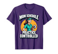 Mom Schedule Practice Controlled Soccer T-Shirt - Graphic Print Unisex - T-Shirt, Sweatshirt, Hoodie