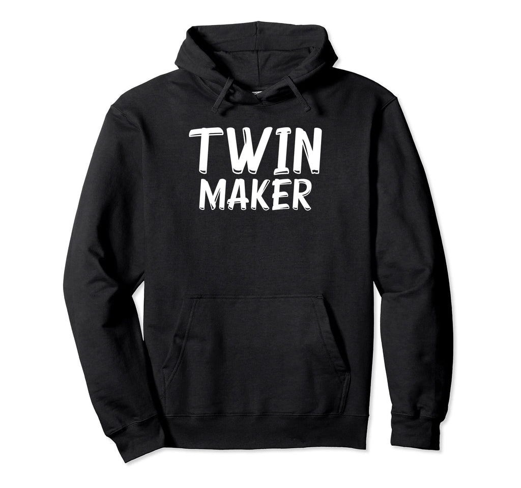 Twin Maker Twin Dad Hoodie - Streetwear Style Men Women - T-Shirt, Sweatshirt, Hoodie