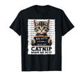 Catnip Made Me Do It Funny Mugshot Cat T-Shirt - Aesthetic Graphic Unisex - T-Shirt, Sweatshirt, Hoodie