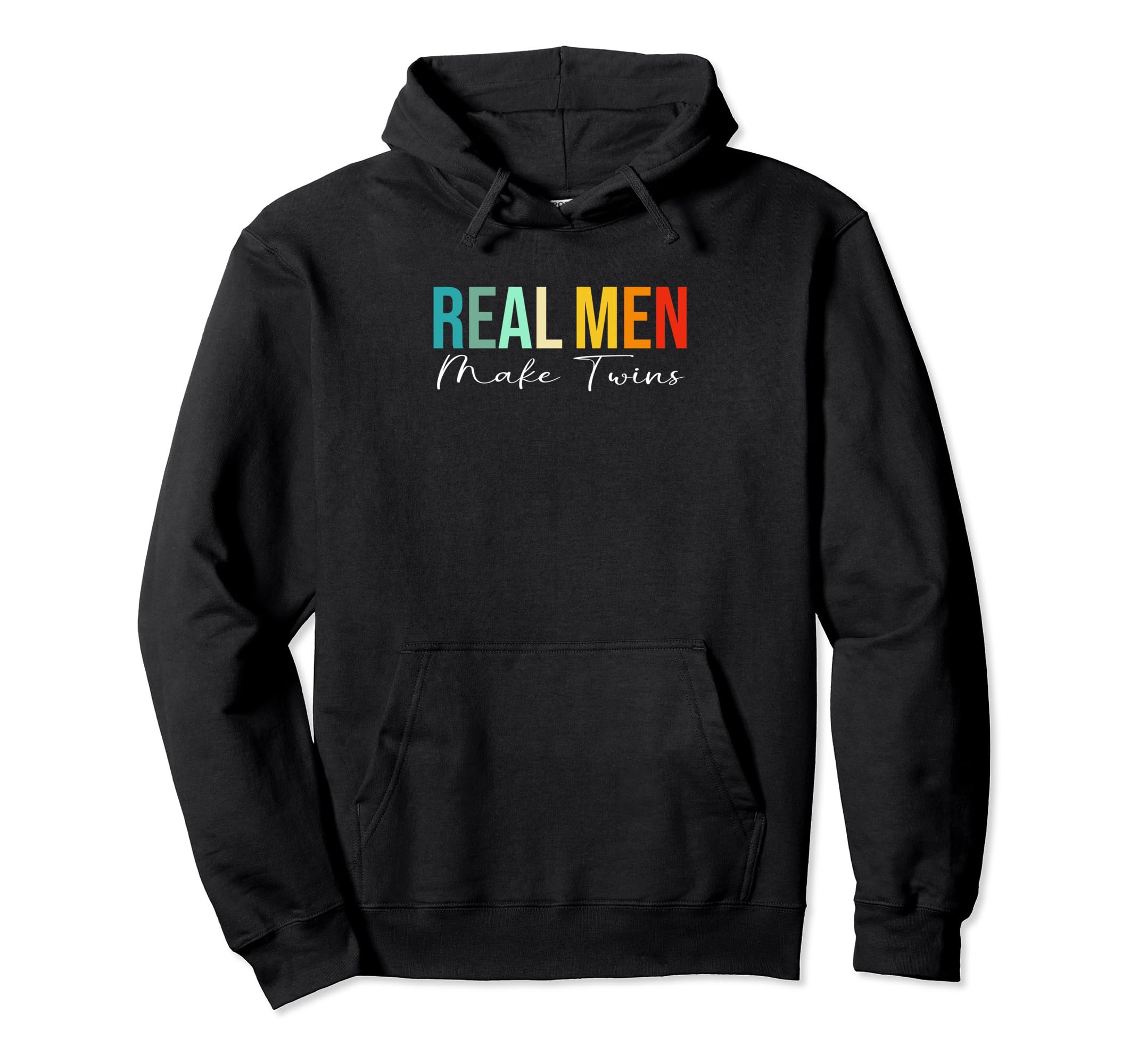 Fathers Day Twin Dad Real Make Twins Hoodie - Unique Graphic Men Women - T-Shirt, Sweatshirt, Hoodie