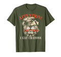 I Eat Crayons Military Grumpy Old T-Shirt - Fun Novelty Design Men Women - T-Shirt, Sweatshirt, Hoodie