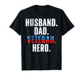 Husband Dad Veteran Hero T-Shirt - Novelty Apparel for Adults - T-Shirt, Sweatshirt, Hoodie