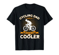 Cycling Dad Like Regular Dad But Cooler T-Shirt - Trendy Graphic Men Women - T-Shirt, Sweatshirt, Hoodie
