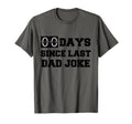 Zero Days Since Last Dad Joke Funny T-Shirt - Aesthetic Graphic Unisex - T-Shirt, Sweatshirt, Hoodie