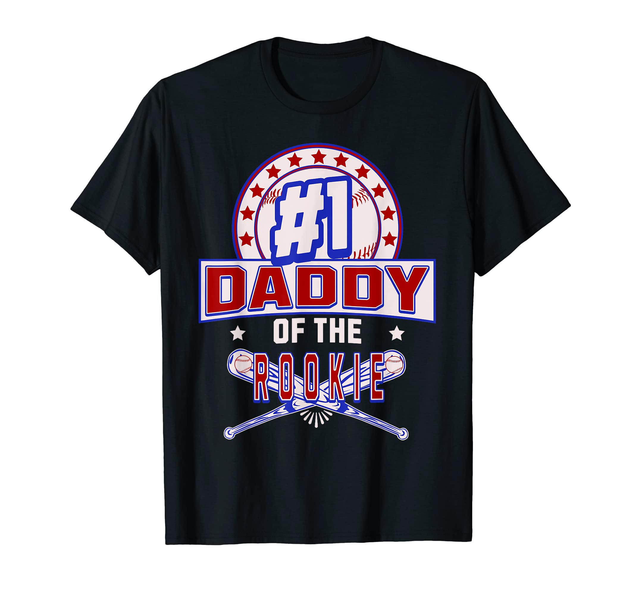 Number One Daddy Rookie Fathers Day T-Shirt - Graphic Print Men Women - T-Shirt, Sweatshirt, Hoodie