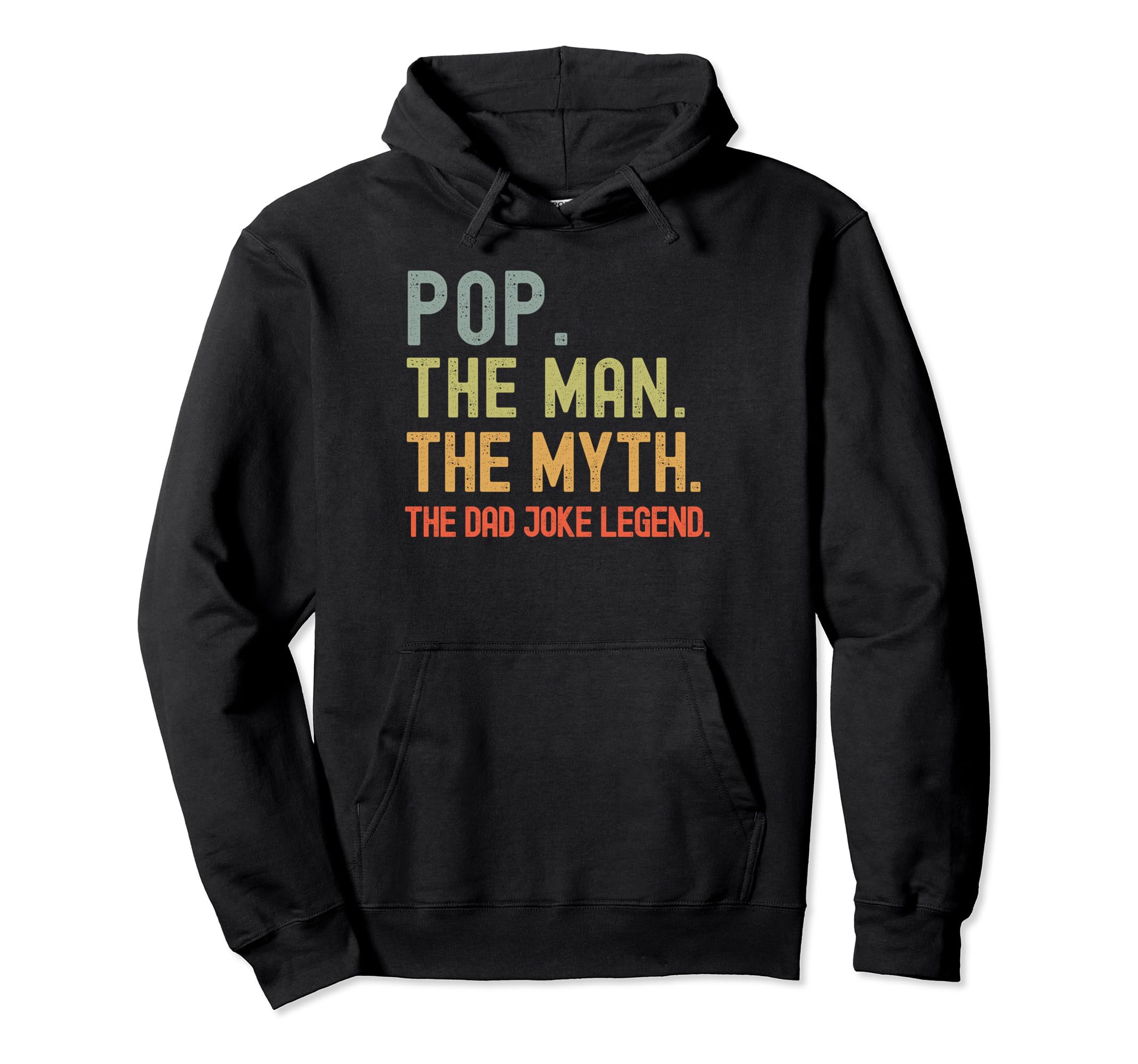 Pop Myth Dad Joke Legend Funny Fathers Hoodie - Trendy Graphic Men Women - T-Shirt, Sweatshirt, Hoodie