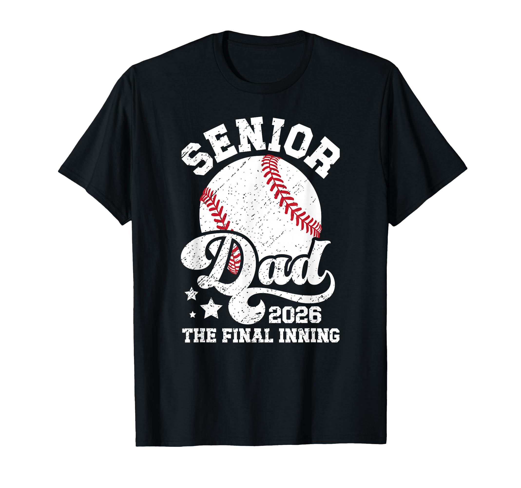 Baseball Senior Dad 2026 Proud T-Shirt - Casual Everyday Wear Men Women - T-Shirt, Sweatshirt, Hoodie