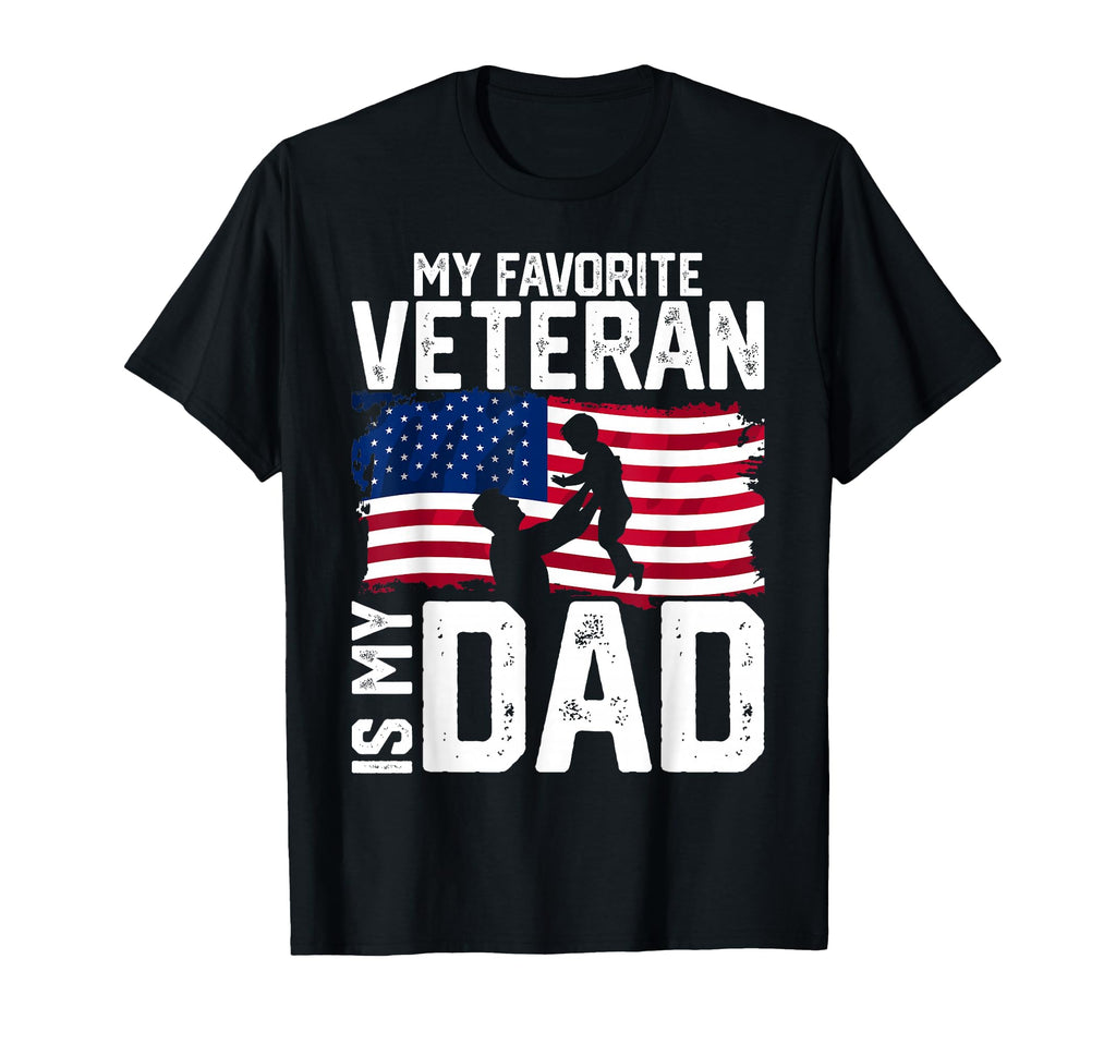 My Favorite Veteran Is Dad Fathers Day T-Shirt - Unique Graphic Unisex - T-Shirt, Sweatshirt, Hoodie