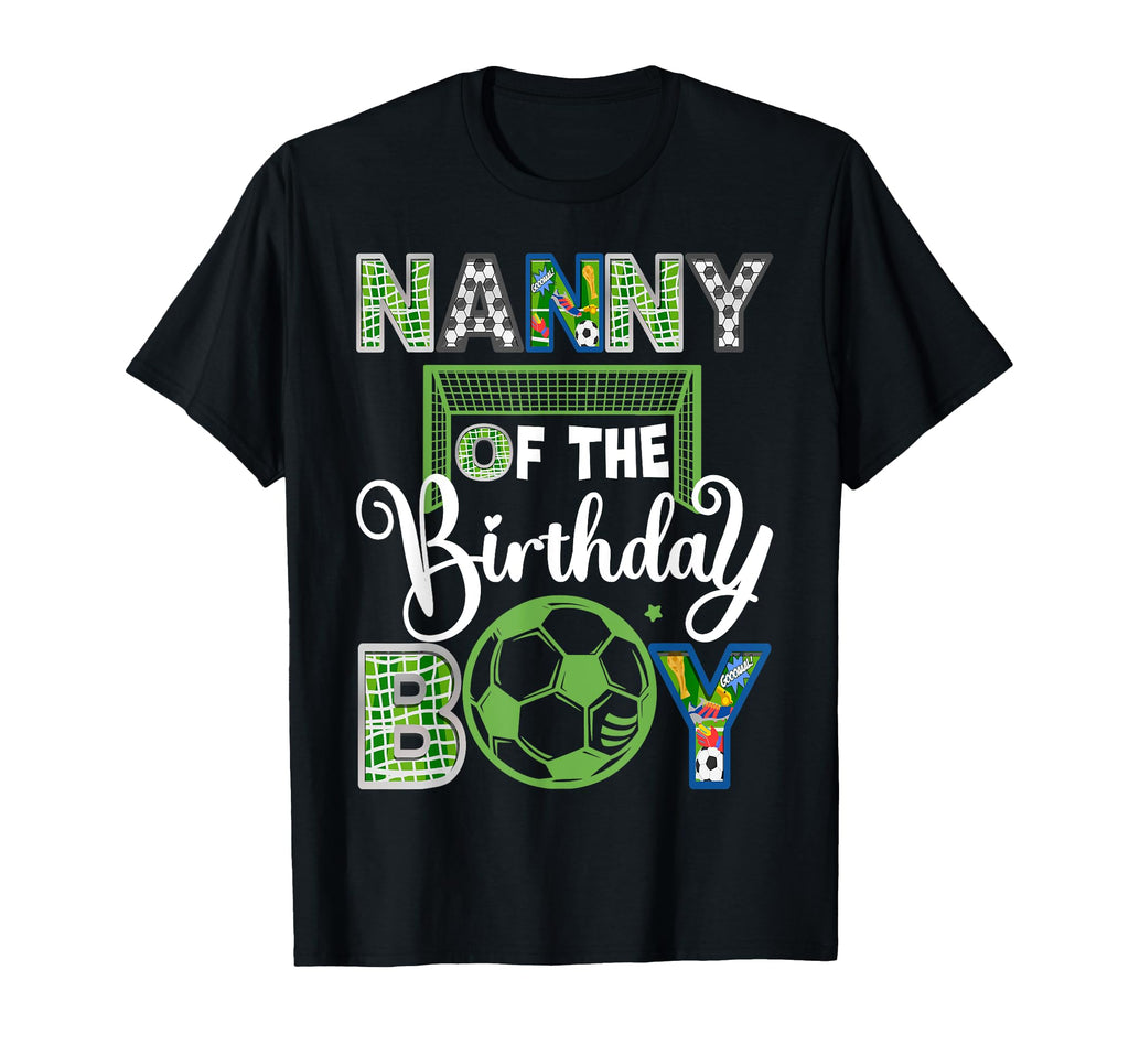 Nanny Birthday Soccer Baller Birthday T-Shirt - Graphic Print Men Women - T-Shirt, Sweatshirt, Hoodie
