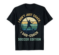 I Dont Just Coach I Dad Coach Soccer T-Shirt - Aesthetic Graphic Unisex - T-Shirt, Sweatshirt, Hoodie