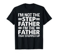 Stepped Up Dad Father Bonus T-Shirt - Fun Novelty Design for Adults - T-Shirt, Sweatshirt, Hoodie
