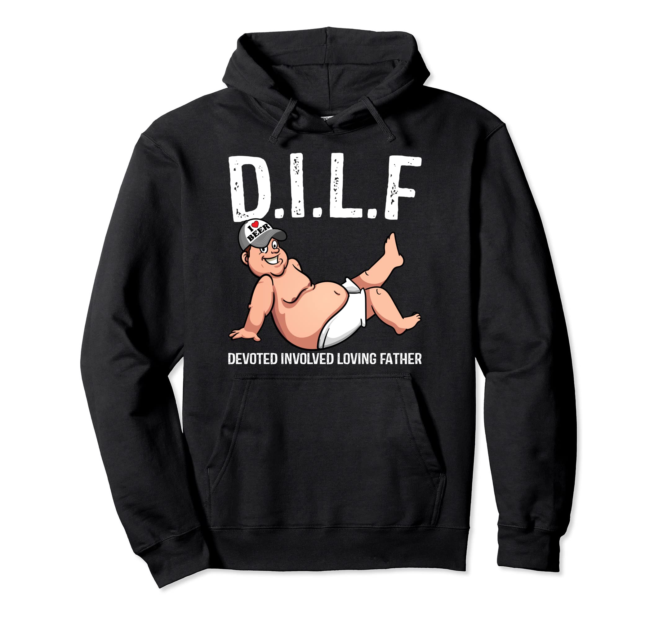 Dilf Funny Dad Bod Gag Gift Hoodie - Novelty Apparel for Adults - T-Shirt, Sweatshirt, Hoodie
